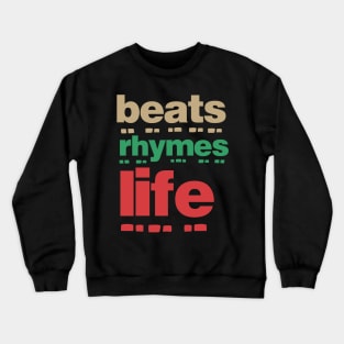Beats Rhymes Life 29.0 Crewneck Sweatshirt